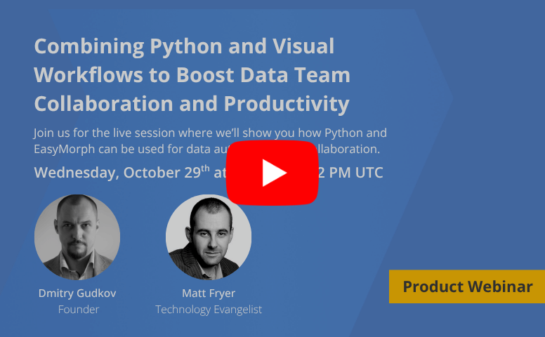 Webinar: Combining Python and Visual Workflows to Boost Data Team Collaboration and Productivity