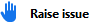 Raise issue action