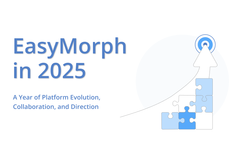 EasyMorph in 2025: A Year of Platform Evolution, Collaboration, and Direction
